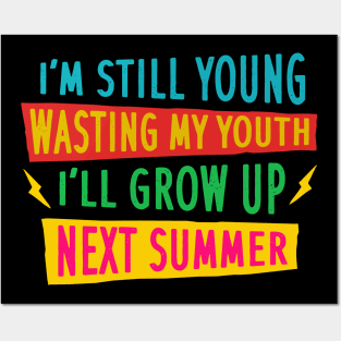 Still Young Posters and Art